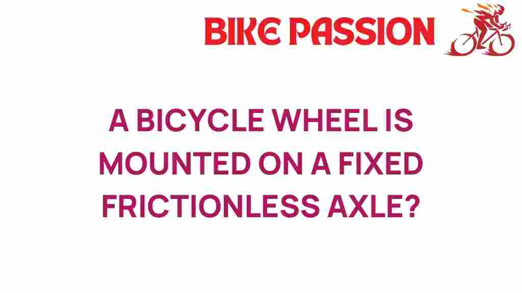 bicycle-wheel-frictionless-axle