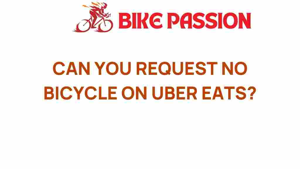 uber-eats-no-bicycle-request