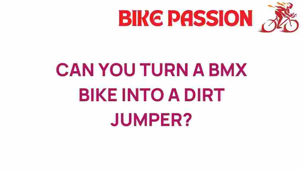 bmx-bike-dirt-jumper-transformation