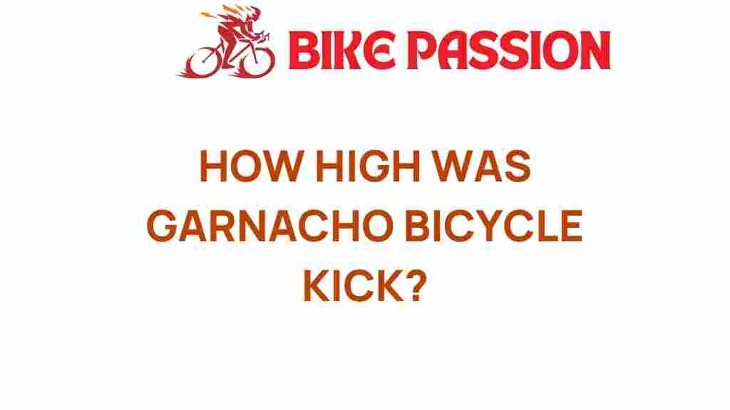 garnacho-bicycle-kick-height