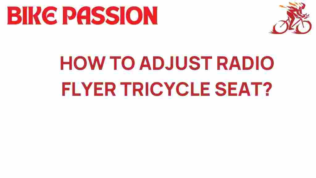 radio-flyer-tricycle-seat-adjustment