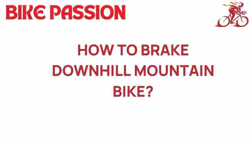 downhill-biking-braking-techniques