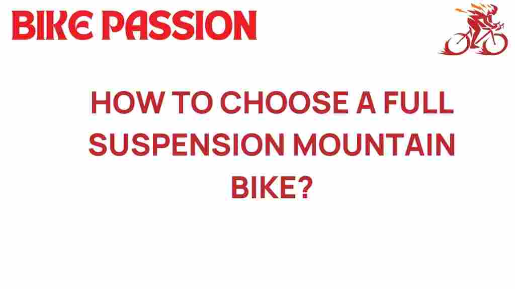 choose-full-suspension-mountain-bike
