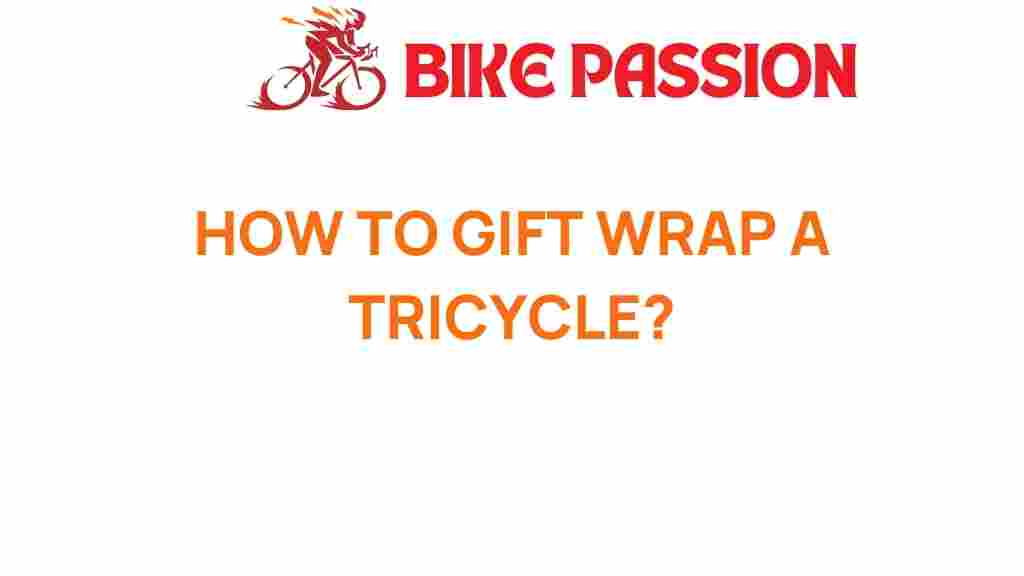 gift-wrapping-tricycle