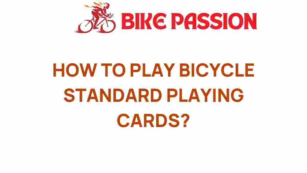how-to-play-bicycle-standard-playing-cards