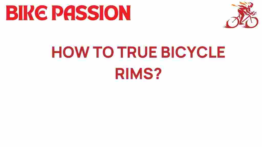 true-bicycle-rims-guide