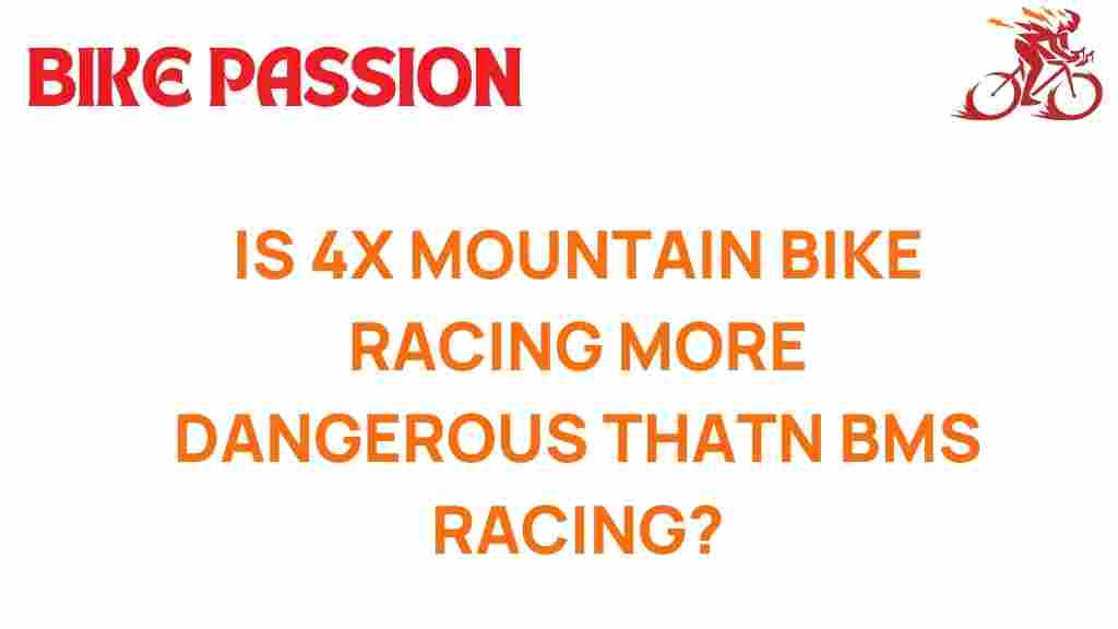 is-4x-mountain-bike-racing-riskier-than-bmx-racing