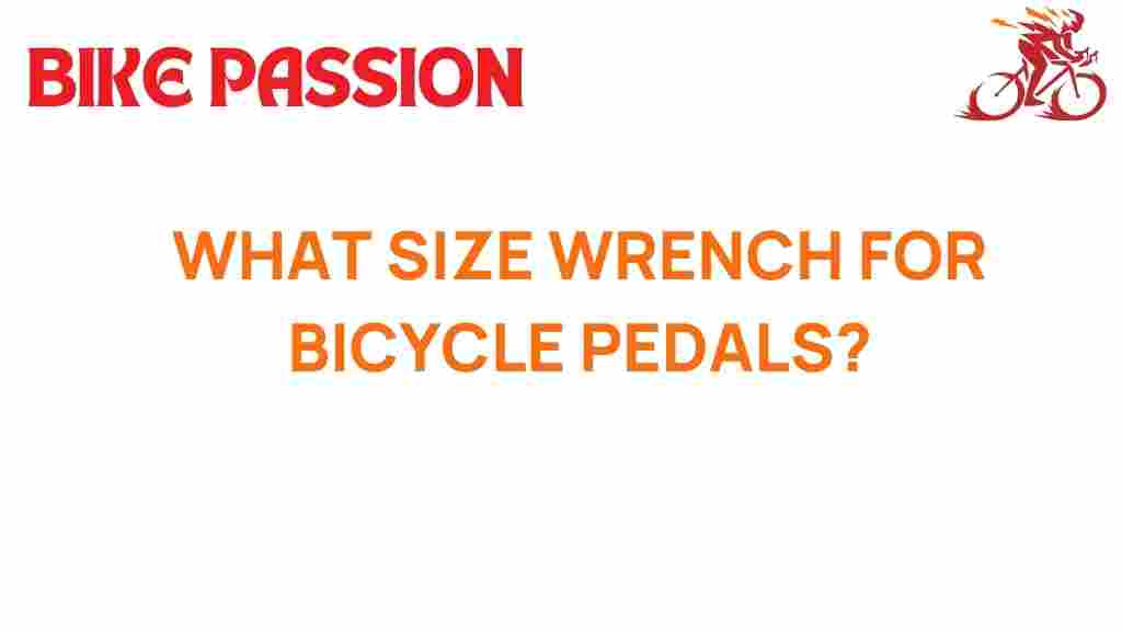 what-size-wrench-bicycle-pedals