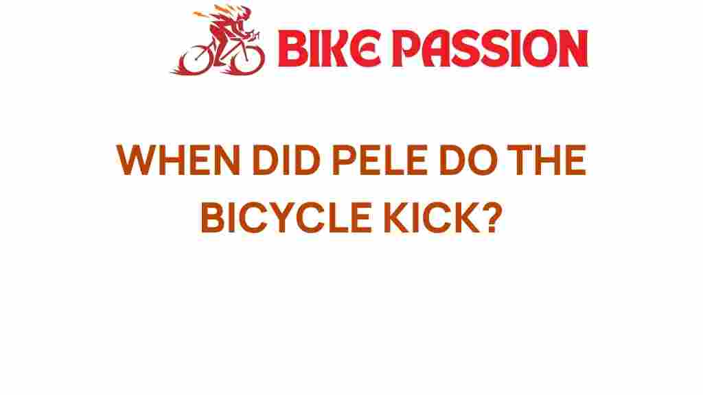 pelé-bicycle-kick-history