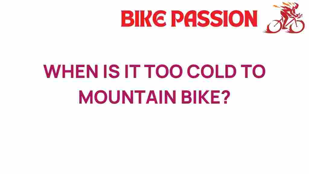 mountain-biking-too-cold